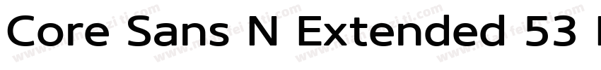 Core Sans N Extended 53 Medium字体转换
